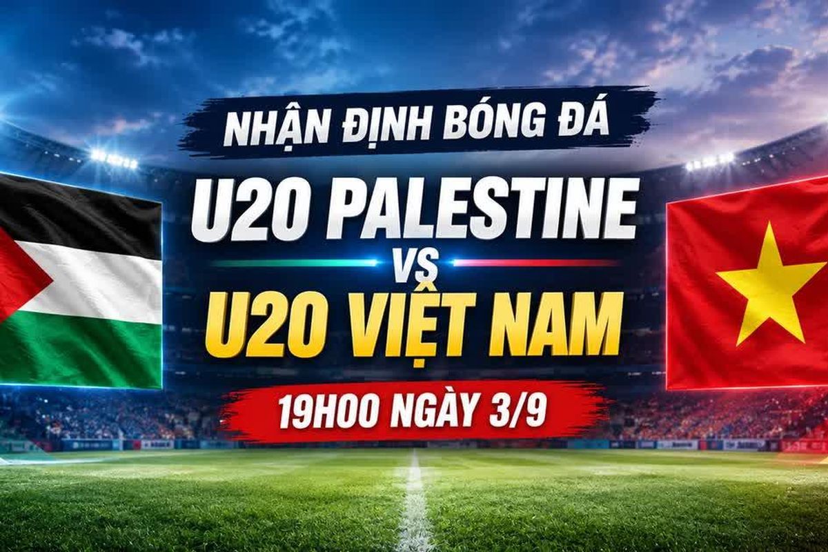 OK9 - Nhận định U20 Palestine vs U20 Việt Nam: Sống còn tại vòng loại U20 châu Á